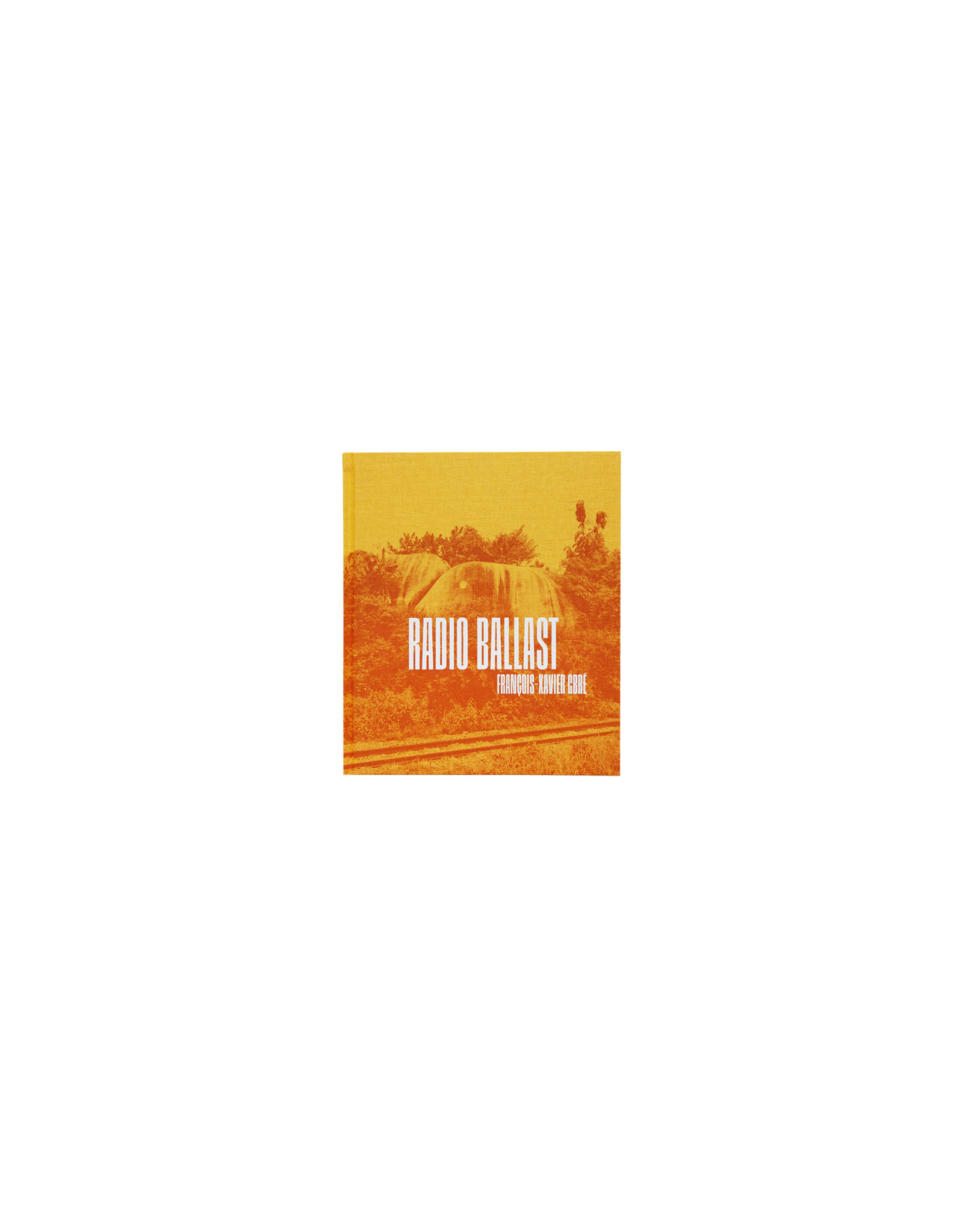 François-Xavier Gbré: Radio Ballast book